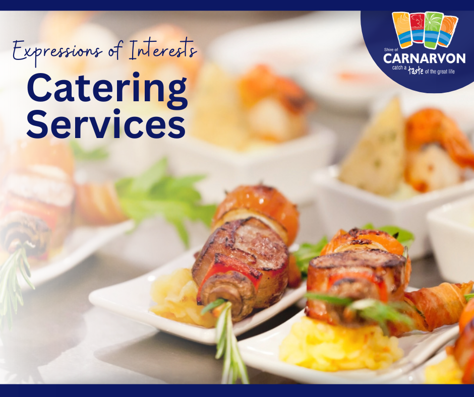 Expression of Interest (EOI) for Catering Services - Gascoyne Industry Foru